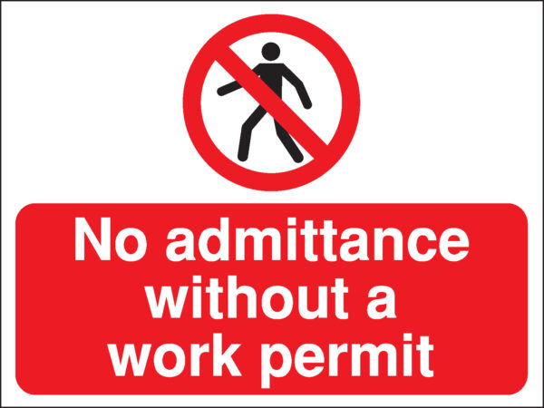 PR072AMRP - 450x600mm No admittance without a work permit Construction Sign - Rigid